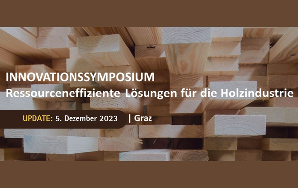 Innovationssymposium Ressourceneffiziente Lösungen für die Holzindustrie, 5. Dezember